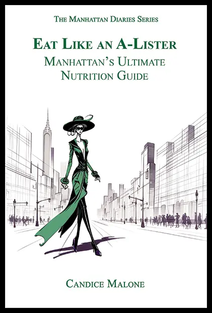 Front cover image of “Eat Like an A-Lister,” Manhattan diet secrets, showcasing chic Manhattan dining.