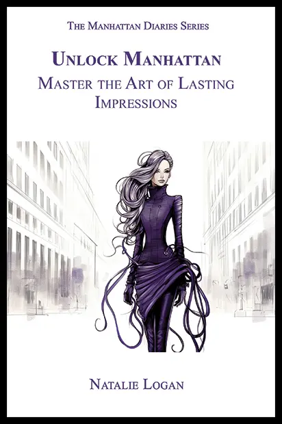 Front cover of “Unlock Manhattan” mastering the art of urban allure, featuring iconic NYC imagery and stylish design.